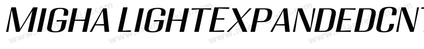 Migha LightExpandedCNTRSlant字体转换
